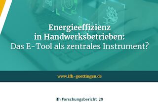 Energieeffizienz in Handwerksbetrieben: Das E-Tool als zentrales Instrument?