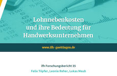 Neue Studie zu Lohnnebenkosten und ihrer Bedeutung für Handwerksunternehmen