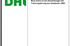 Studie des ifh Göttingen liefert neue Daten zu den Auswirkungen der Teilderegulierung des Handwerks 2004